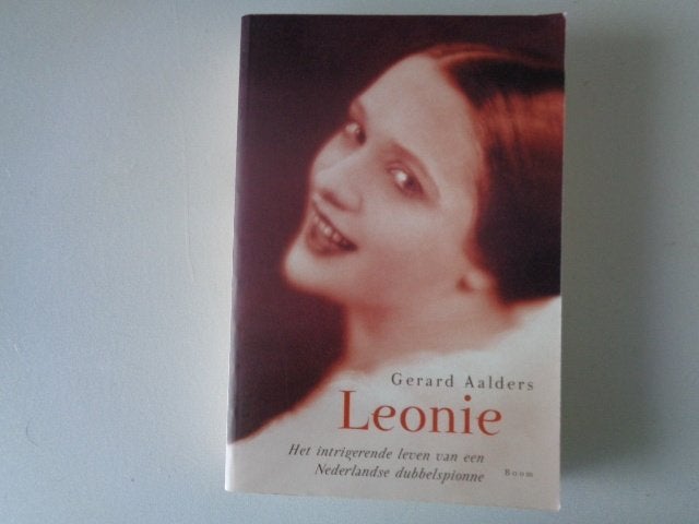 9685-10-2 : Leonie leven van een Ned. dubbelspionne. BE, Ophalen of Verzenden, Voor 1940, Zo goed als nieuw, Algemeen