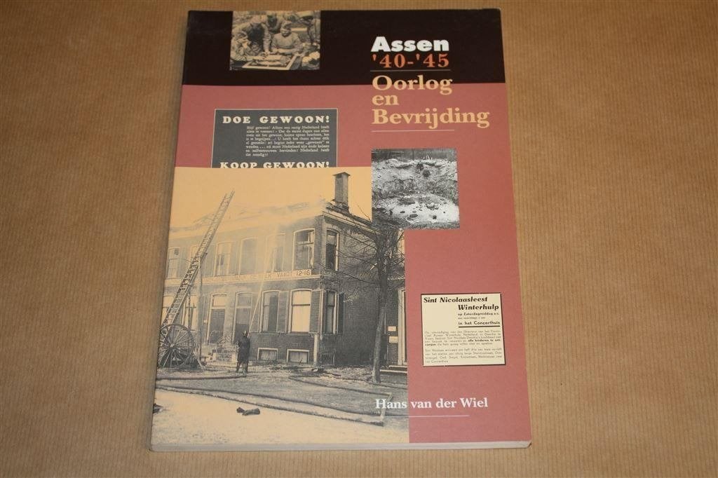 Assen \'40-\'45 - Oorlog en Bevrijding, Boeken, Ophalen of Verzenden, Zo goed als nieuw