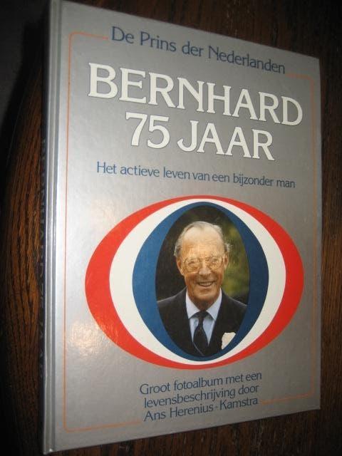 Ans herenius-kamstra / bernhard 75 jaar, Ophalen of Verzenden, 20e eeuw of later, Zo goed als nieuw