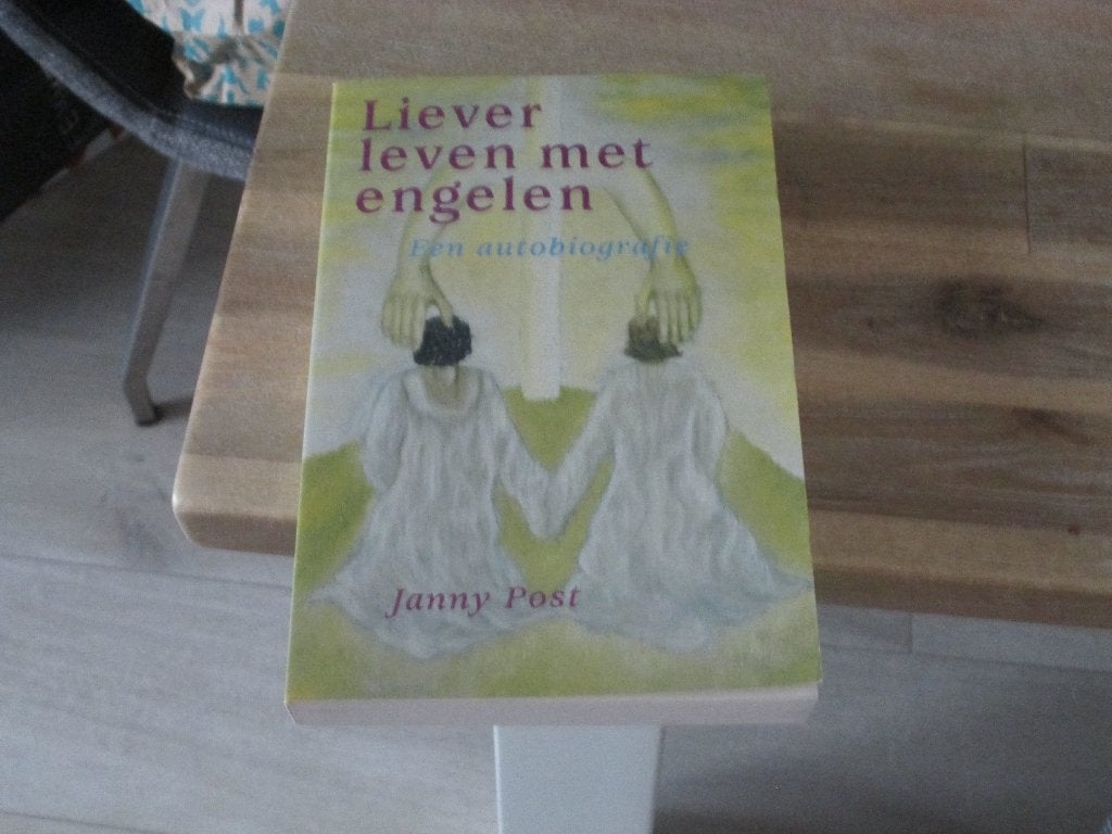Liever leven met engelen - Janny Post (autobiografie), Boeken, Ophalen of Verzenden, Zo goed als nieuw, Janny Post, Spiritualiteit algemeen