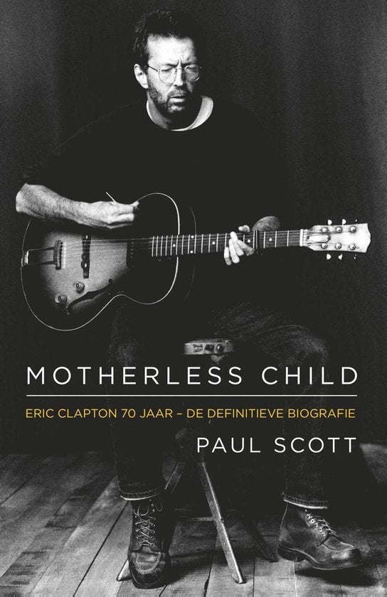 Paul Scott - Eric Clapton - Motherless child, Ophalen of Verzenden, Zo goed als nieuw