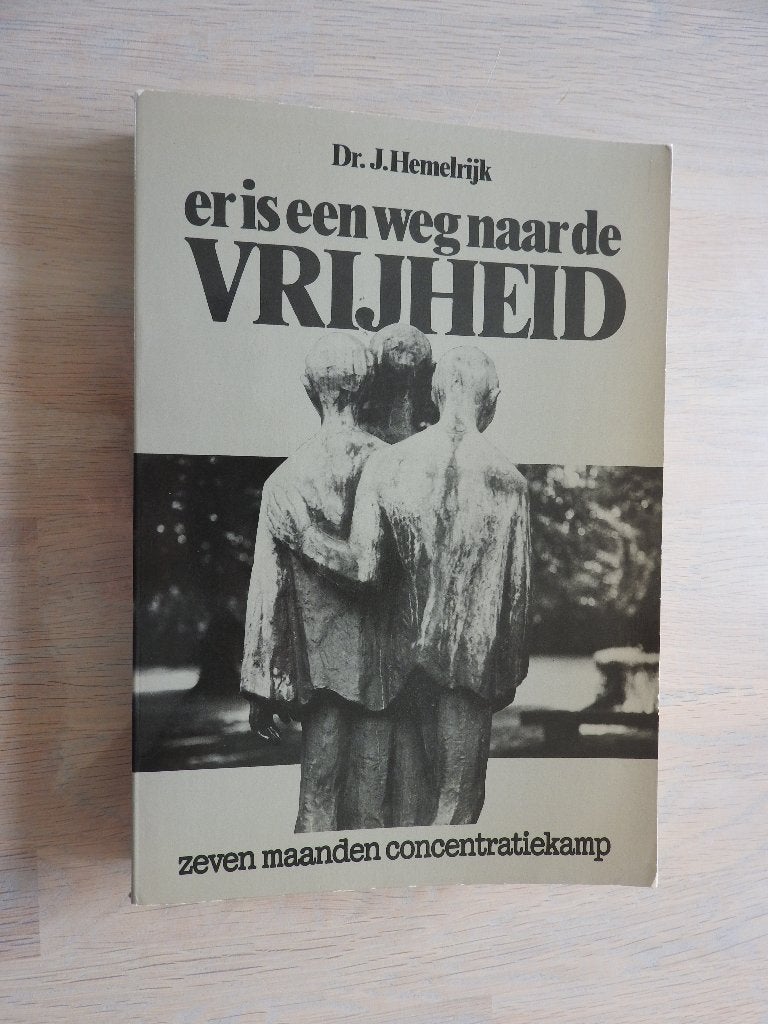 Er is een weg naar de vrijheid - 7 maanden Concentratiekamp, Ophalen of Verzenden, Tweede Wereldoorlog, Zo goed als nieuw, Overige onderwerpen