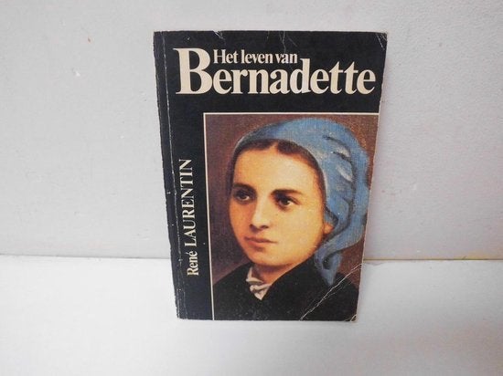 Rene Laurentin Het leven van Bernadette, Ophalen of Verzenden, Zo goed als nieuw