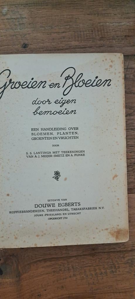 Groeien en bloeien  uitgave douwe egberts, Ophalen of Verzenden