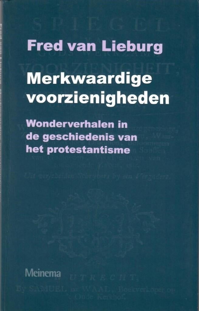 Fred van Lieburg: Merkwaardige voorzienigheden, Ophalen of Verzenden, Gelezen, Fred van Lieburg, Christendom | Protestants