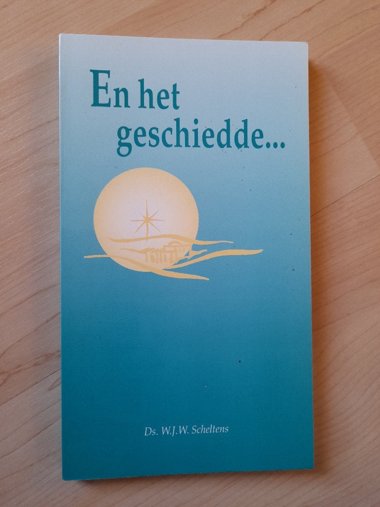 EN HET GESCHIEDDE Ds WJW Scheltens, Boeken, Ophalen of Verzenden, Gelezen