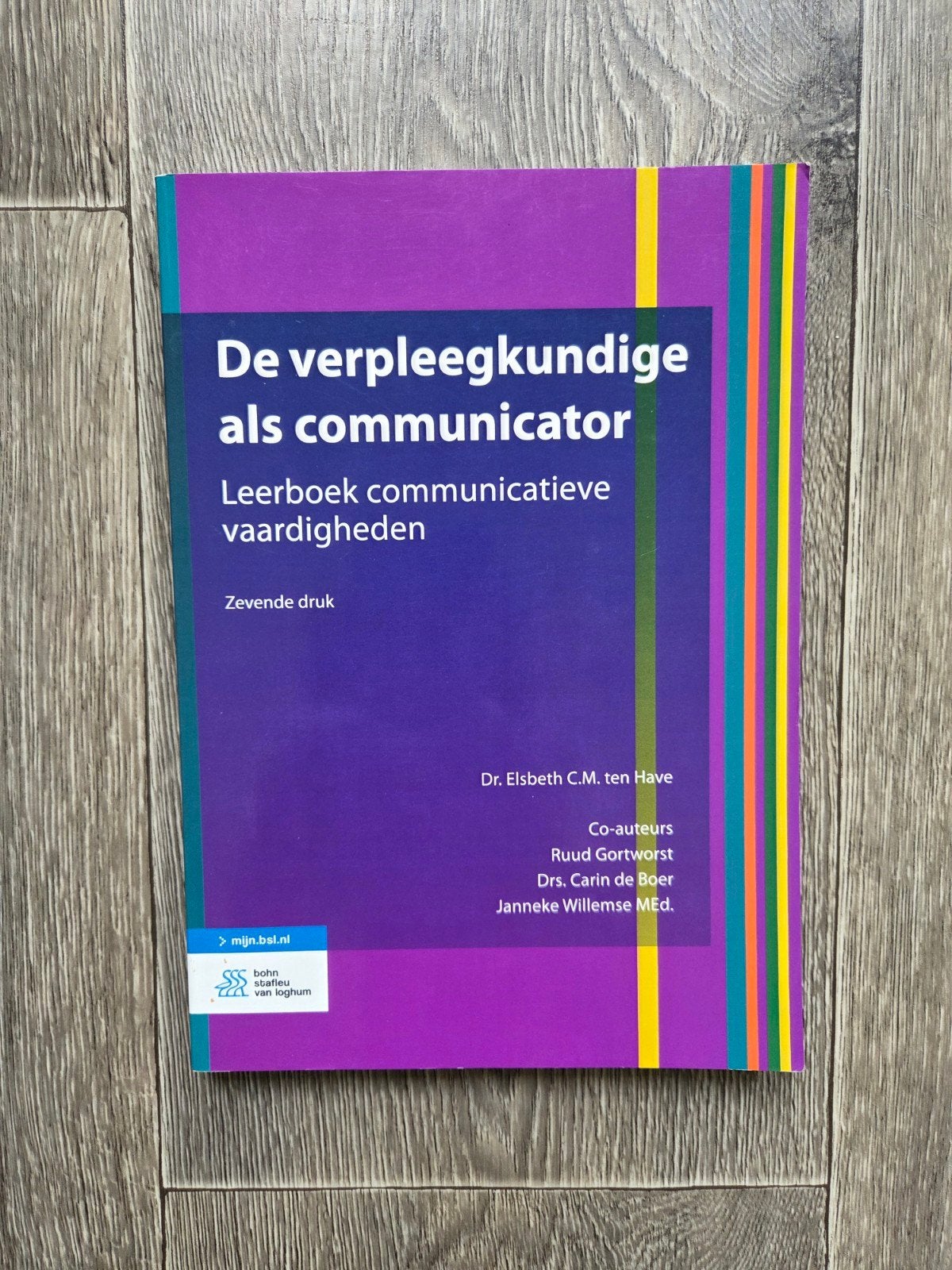 De verpleegkundige als communicator 9789036825290 zgan!, Boeken, Elsbeth C.M. ten Have; Ruud Gortworst; Carin de Boer; Janneke...