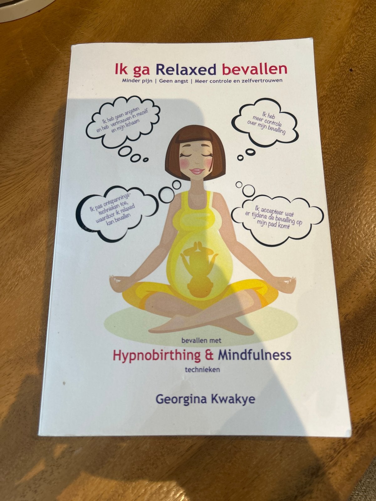 Ik ga Relaxed bevallen - Hypnobirthing & Mindfulness, Ophalen of Verzenden, Zo goed als nieuw, Zwangerschap en Bevalling