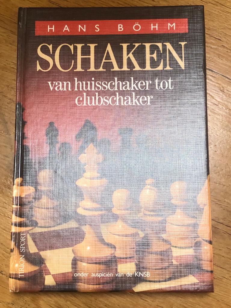 Schaken: van huisschaker tot clubschaker  - Hans Böhm, Ophalen of Verzenden, Zo goed als nieuw, Denksport