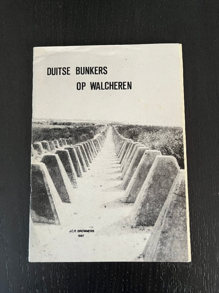 Duitse Bunkers op Walcheren - J.C.P. Bremmers (1987), Boeken, Oorlog en Militair, J.C.P. Bremmers, Ophalen of Verzenden, Overige onderwerpen