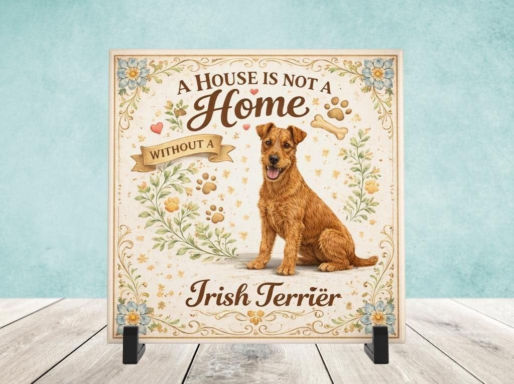 A House is not a Home Without a Irish Terrier - Tegel, Verzenden, Nieuw