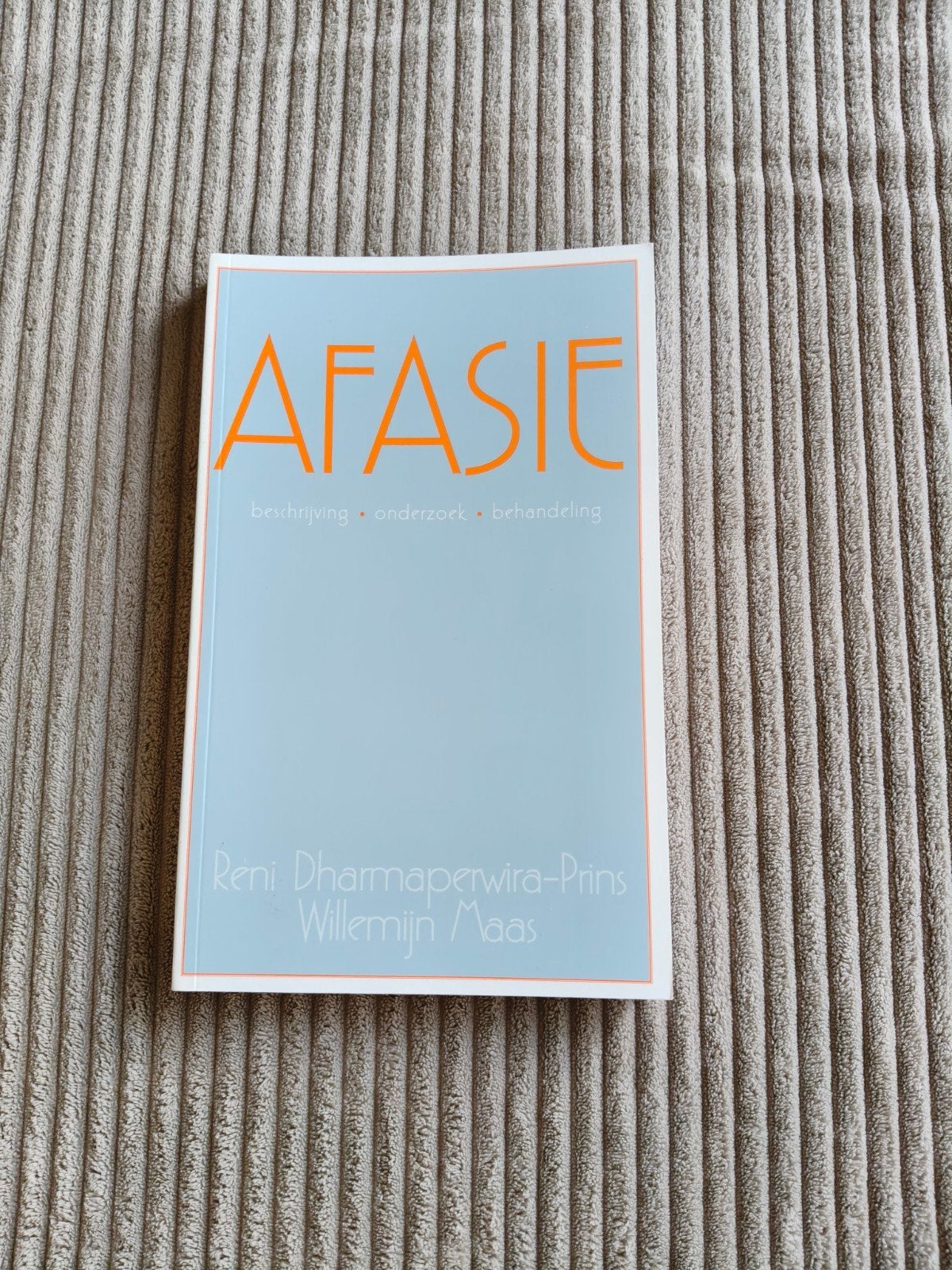 Afasie: Beschrijving, Onderzoek, Behandeling, Ophalen of Verzenden, Reni Dharmaperwira-Prins, Willemijn Maas, Gamma, WO
