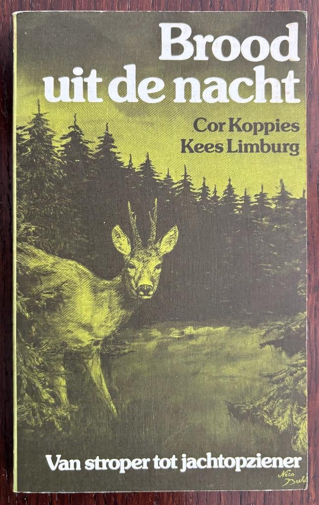 Jacht jagen stroper.  BROOD UIT DE NACHT. Koppies en Limburg, Boeken, Ophalen of Verzenden, Zo goed als nieuw, Natuur algemeen