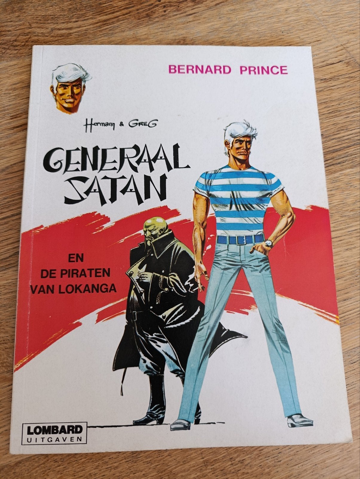 Bernard Prince, Generaal Satan en de Piraten van Lokanga, Eén stripboek, Ophalen of Verzenden, Gelezen