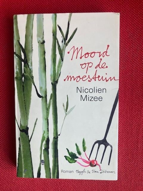 Moord op de moestuin - Nicolien Mizee, Boeken, Gelezen, Nederland, Nicolien mizee, Ophalen of Verzenden
