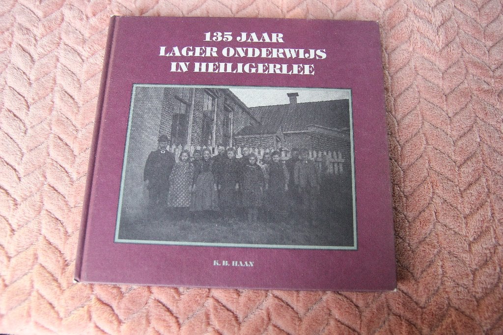 135 jaar lager onderwijs in Heiligerlee, Boeken, Ophalen of Verzenden, Gelezen