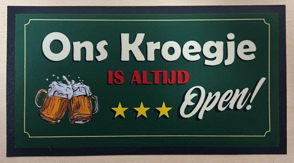 Ons kroegje is altijd open barmatje matje barrunner deco, Reclamebord, Info@deconoord.nl, Deco Noord, Nieuw