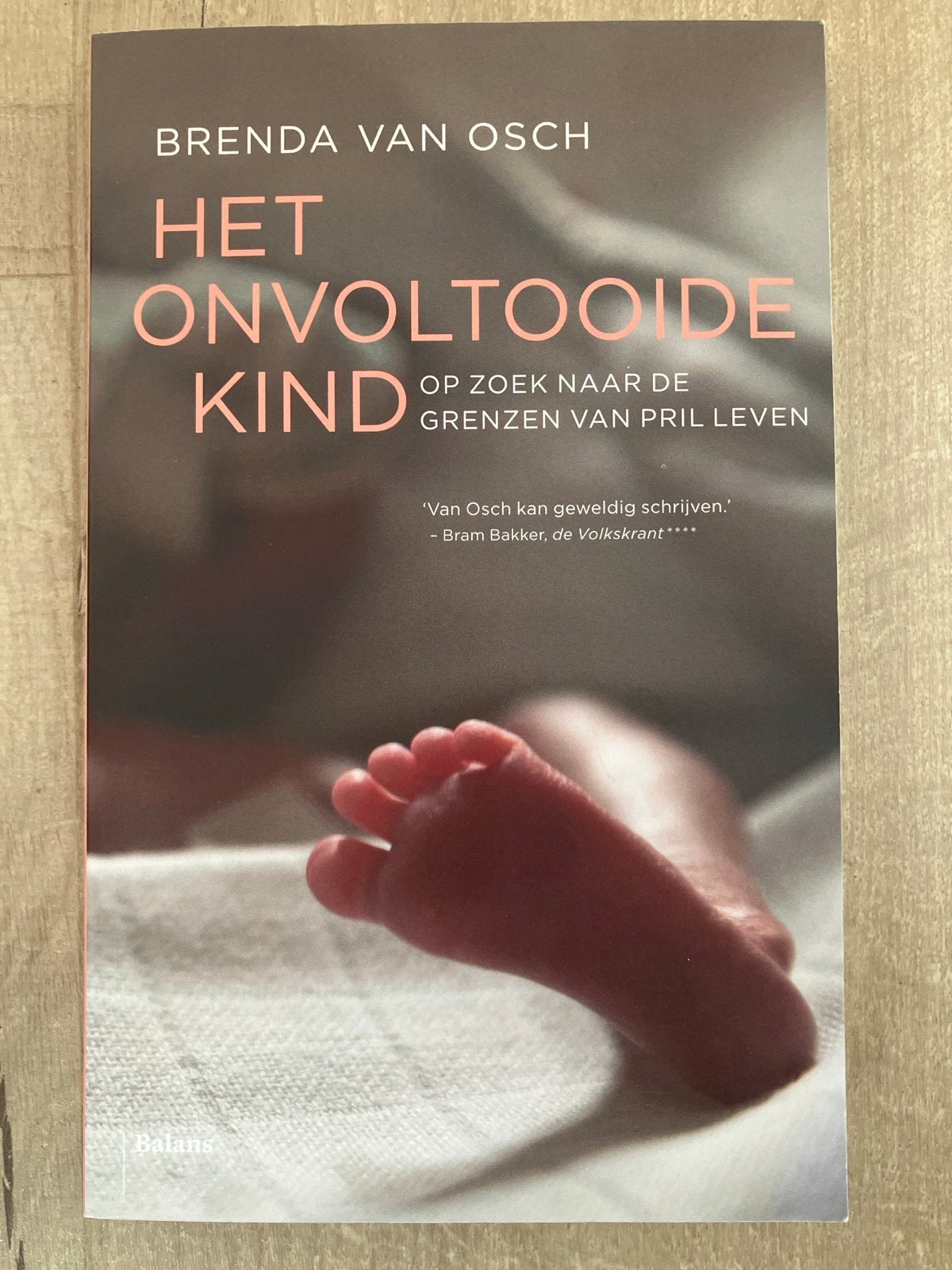 Het Onvoltooide Kind - Brenda van Osch, Ophalen of Verzenden, Zo goed als nieuw, Zwangerschap en Bevalling