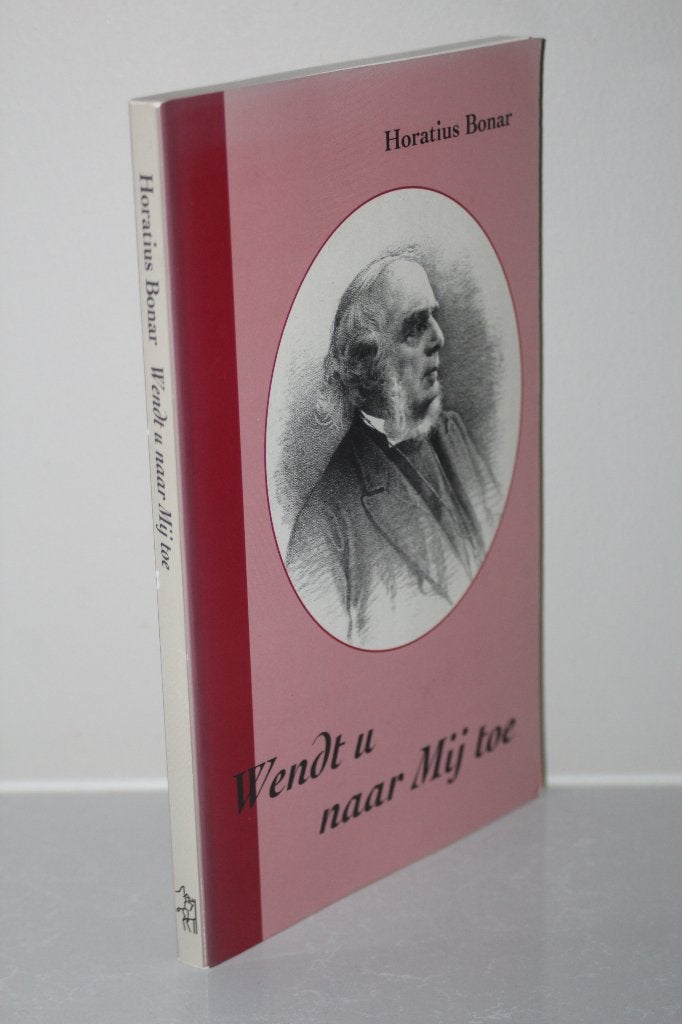 Horatius Bonar - Wendt u naar Mij toe, Ophalen of Verzenden, Gelezen, Christendom | Protestants