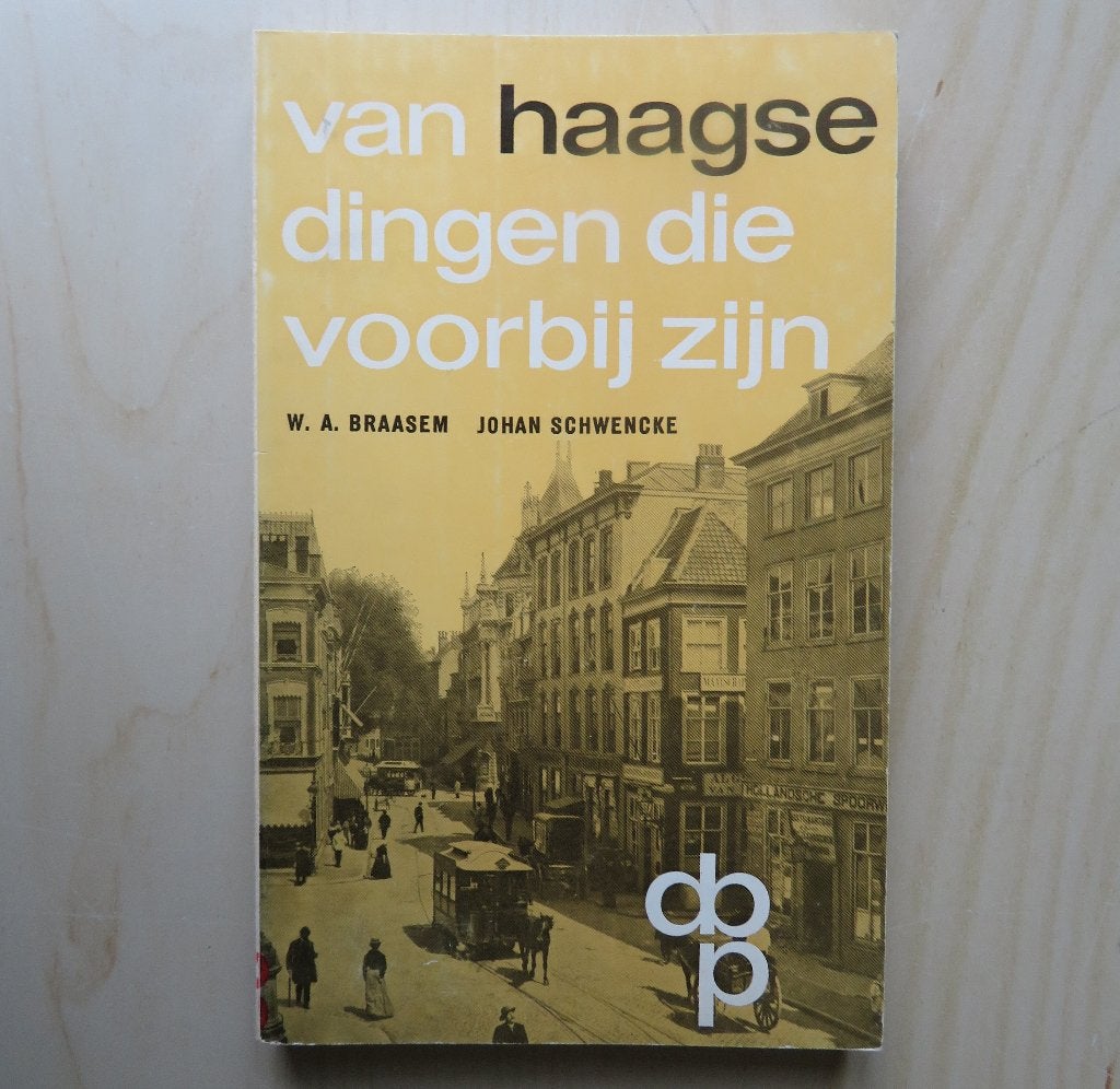 Van Haagse dingen die voorbij zijn (Den Haag en Couperus), Ophalen of Verzenden, Gelezen, Braasem, Schwenke