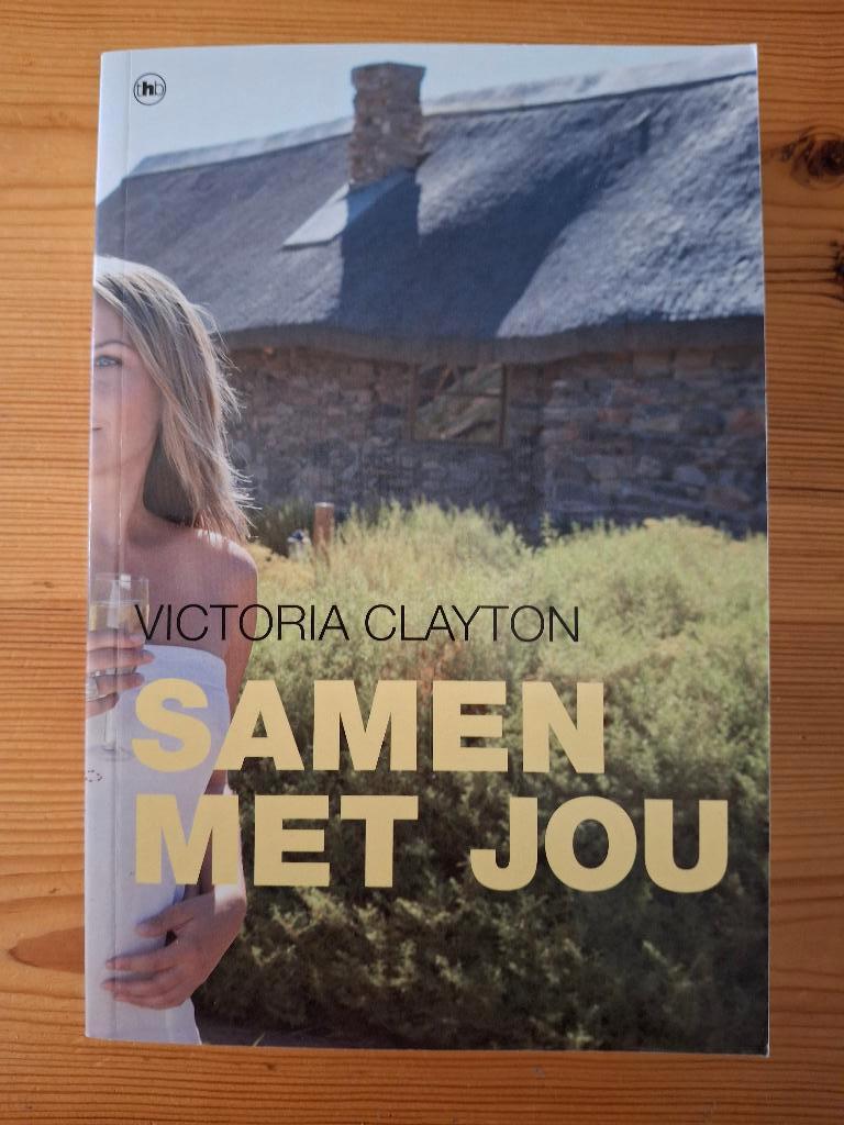 Samen met jou van Victoria Clayton., Ophalen of Verzenden, Gelezen
