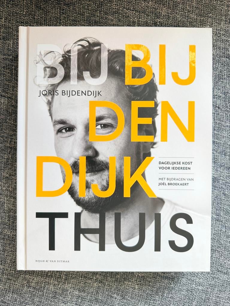 Bij Bijdendijk Thuis - Joris Bijdendijk Kookboek, Boeken, Kookboeken, Ophalen of Verzenden, Nieuw, Overige gebieden, Voorgerechten en Soepen