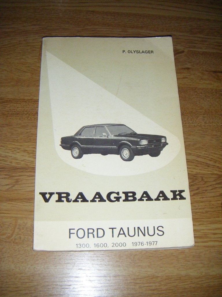 Vraagbaak Ford Taunus 1300,1600 en 2000,1976-1977,izgst, Ophalen of Verzenden
