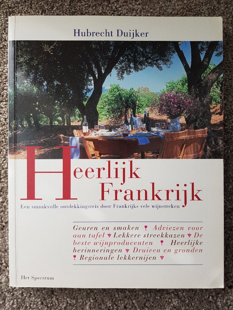 Boek : Heerlijk Frankrijk -- Hubrecht Duijker -- wijn / kaas, Boeken, Ophalen of Verzenden, Gelezen, Hubrecht Duijker, Frankrijk