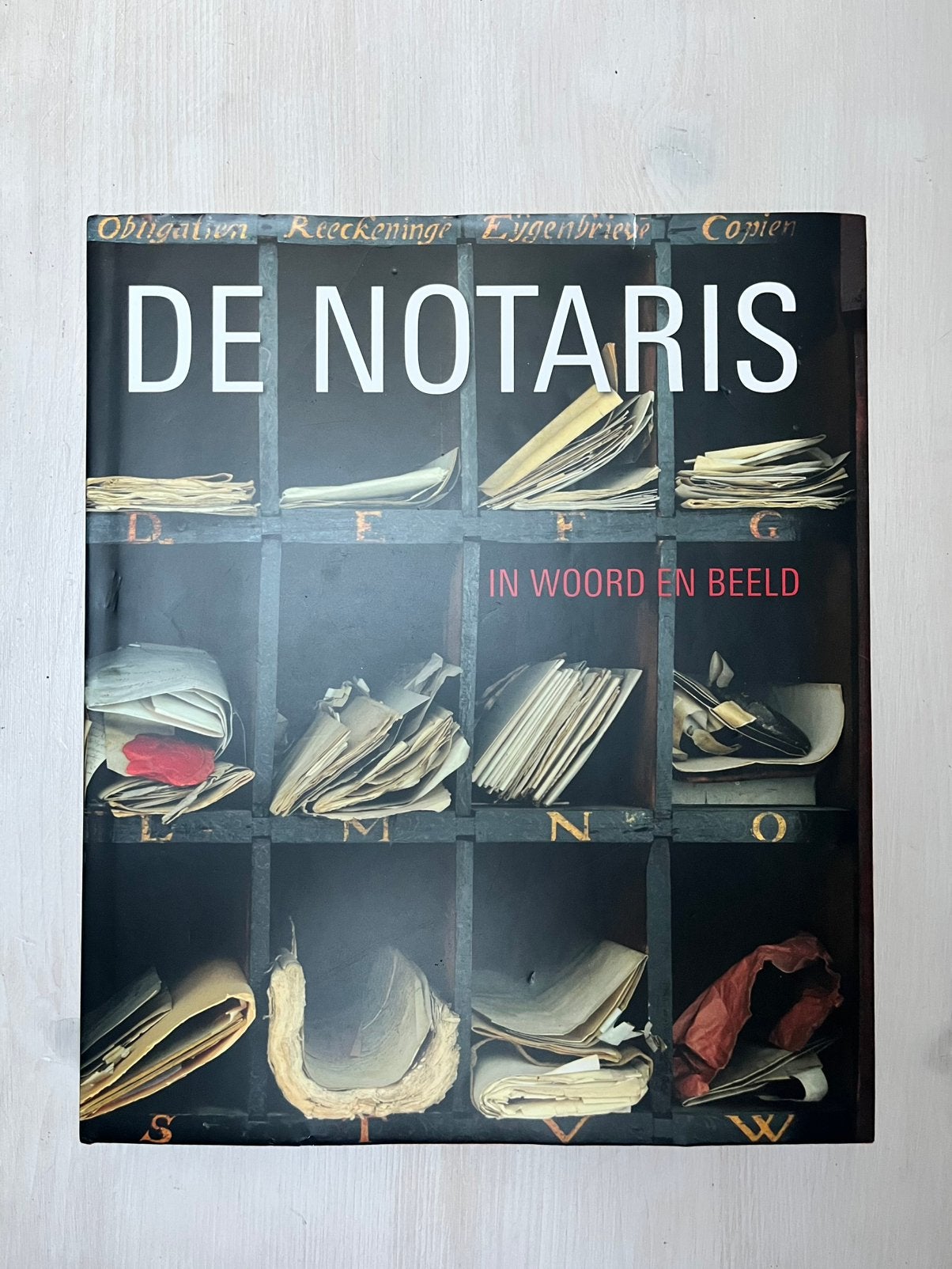 De notaris in woord en beeld, Boeken, Kunst en Cultuur | Fotografie en Design, Verzenden, Nieuw, Overige onderwerpen
