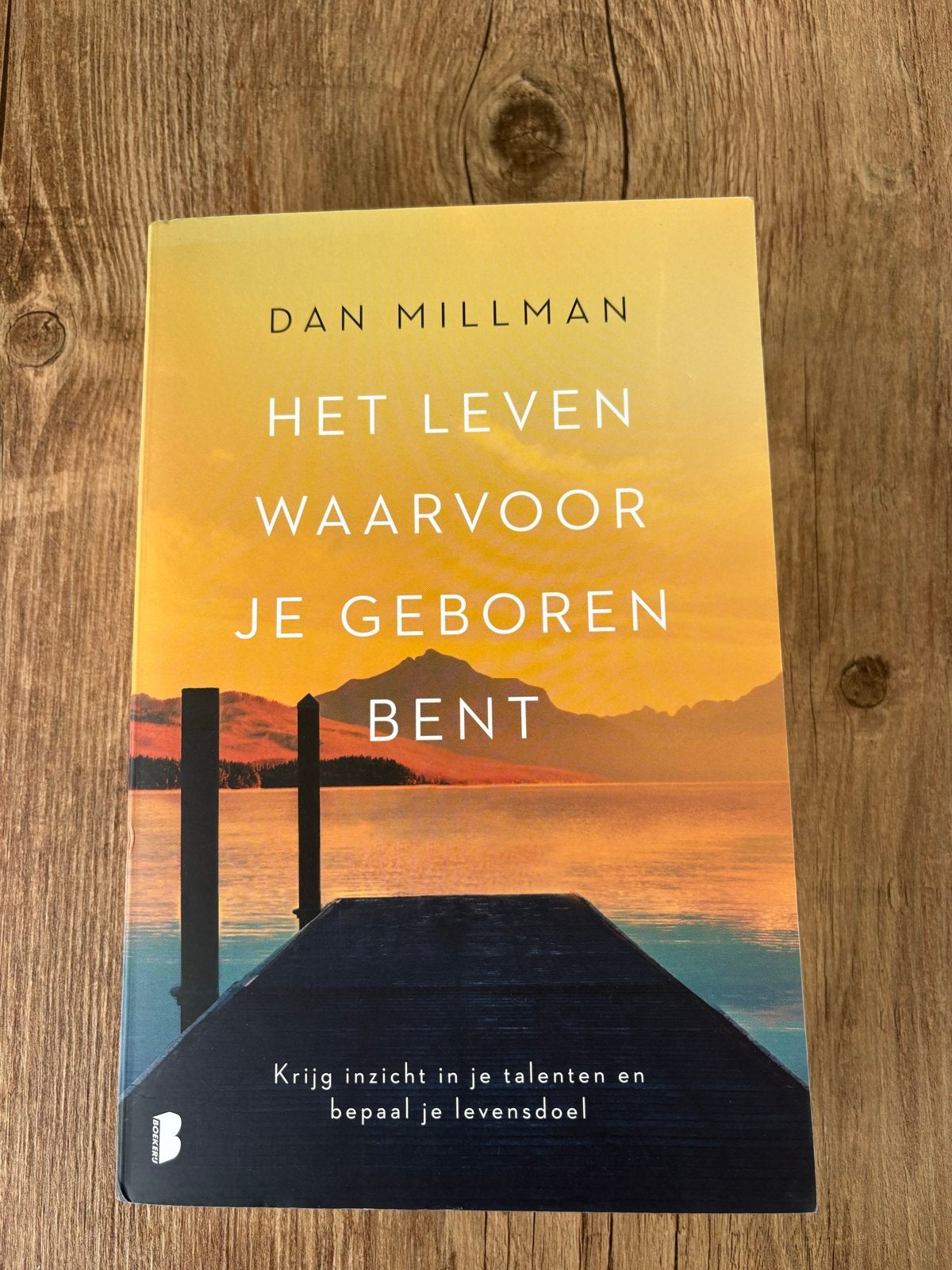 Het Leven Waarvoor Je Geboren Bent - Dan Millman, Ophalen of Verzenden, Zo goed als nieuw