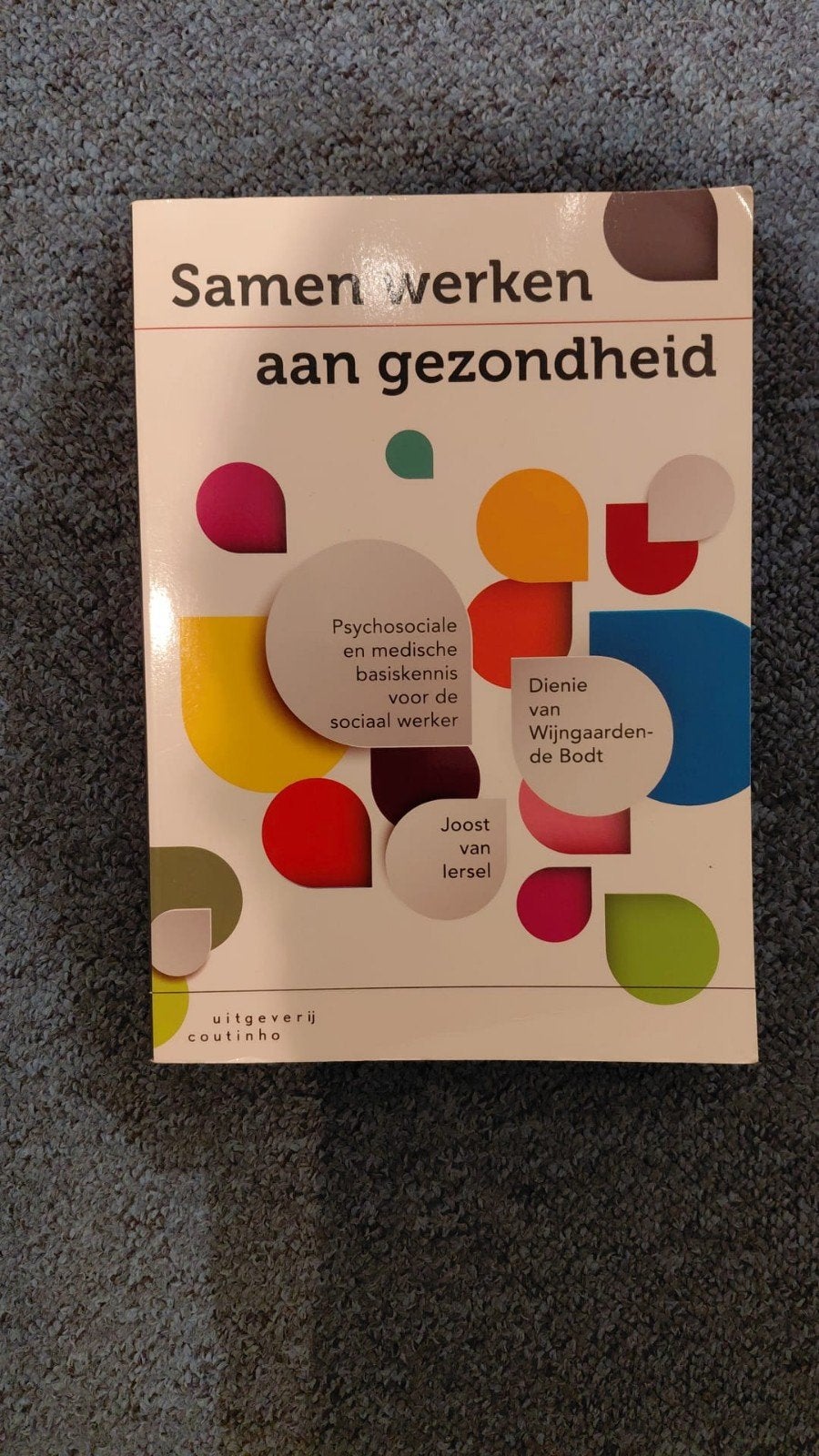 Samen werken aan gezondheid - Psychosociale basiskennis, Ophalen, Gelezen, Joost van Iersel, Dieneke van Wijngaarden-de Bodt