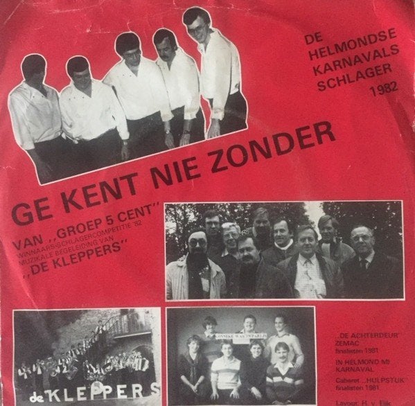 Single Carnaval (1982) 5 Cent – Ge Kent Nie Zonder., Gebruikt, 7 inch, Ophalen of Verzenden, Fotohoes