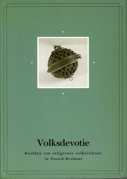 Volksdevotie.Beelden van religieuze volkscultuur in Brabant., Ophalen of Verzenden, Zo goed als nieuw