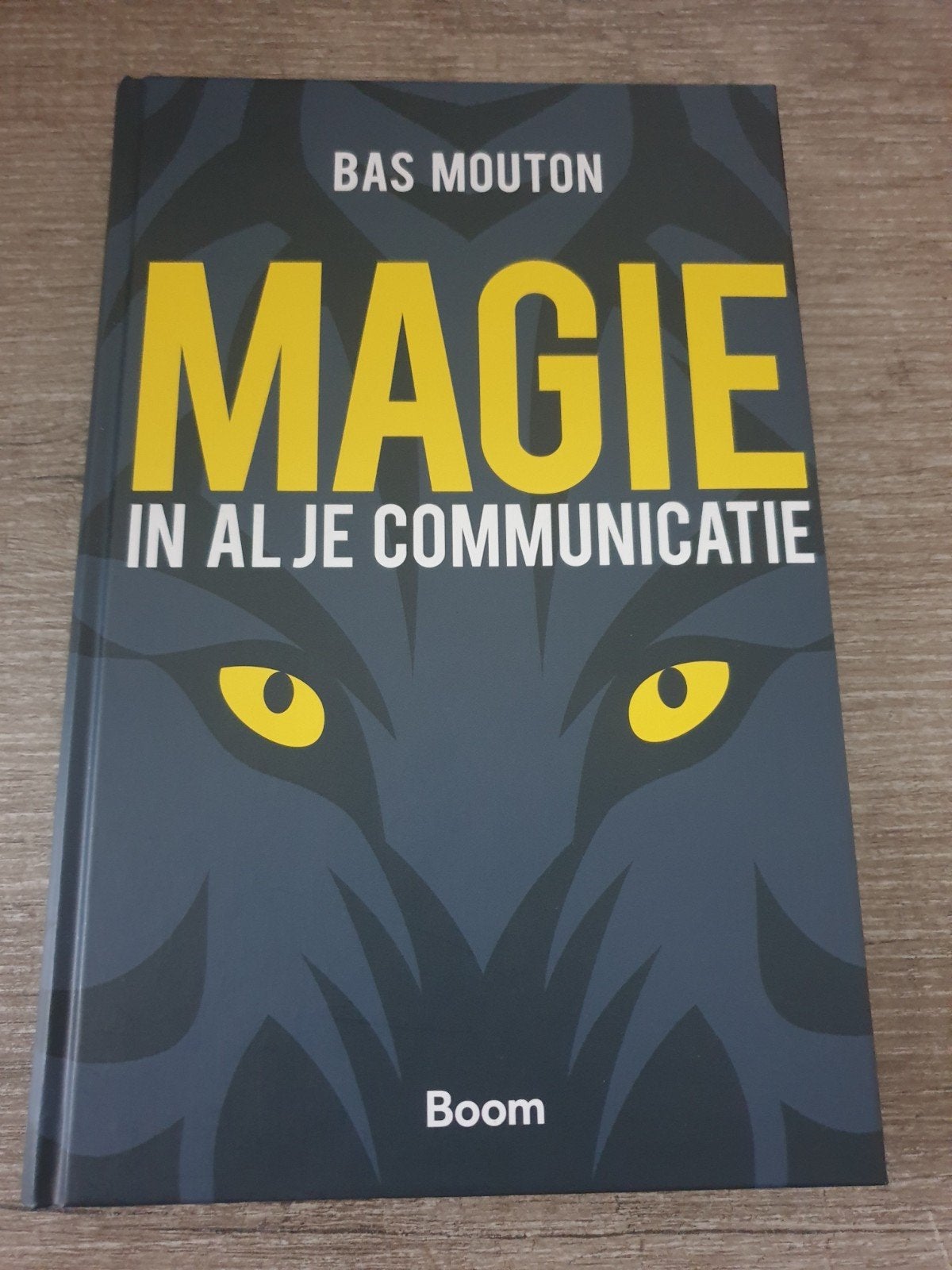 Magie in al je communicatie - Bas Mouton, Ophalen of Verzenden, Gelezen, Bas Mouton