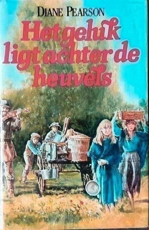 Het geluk ligt achter de heuvels - Diane Pearson, Ophalen of Verzenden, Gelezen