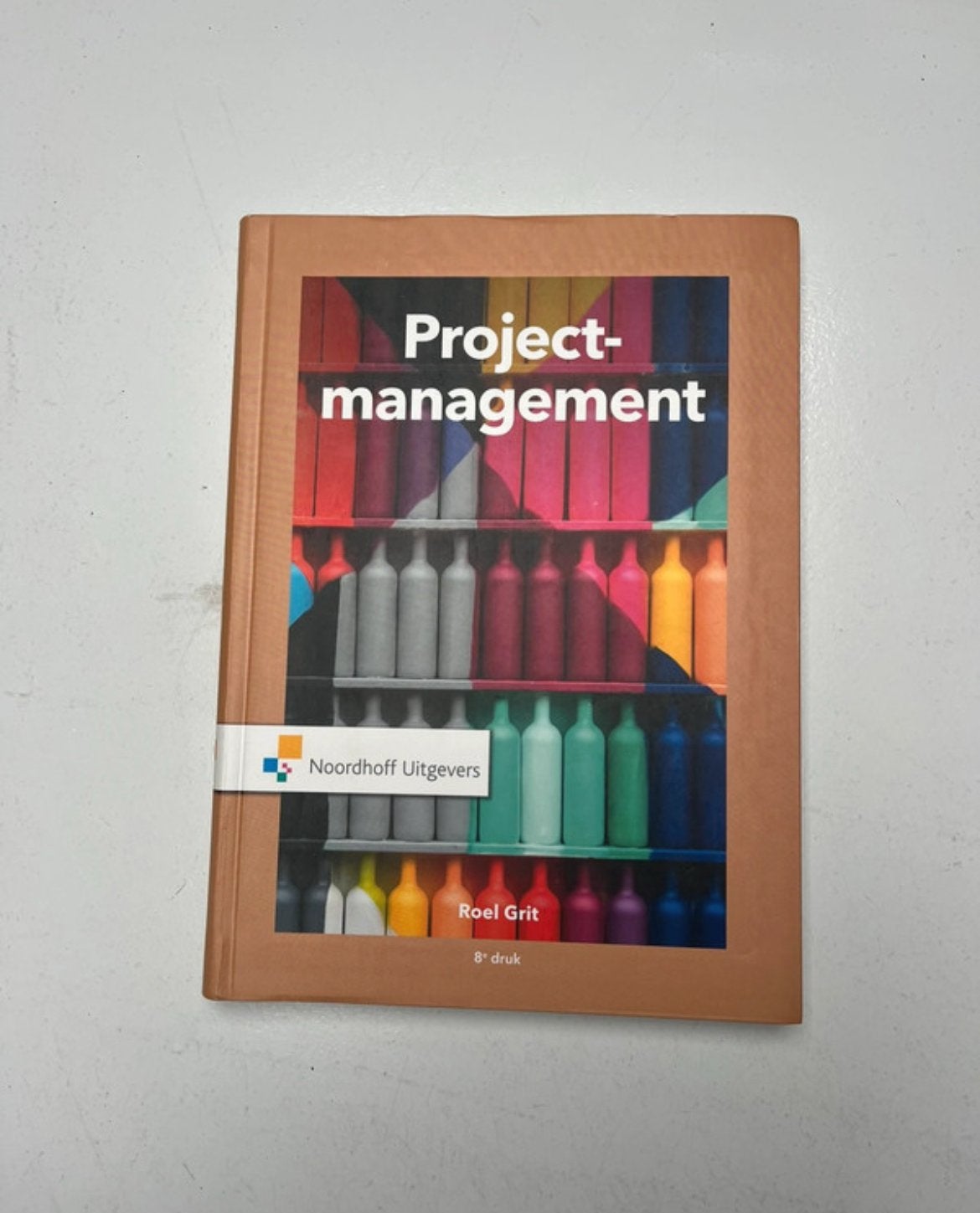 Projectmanagement - Roel Grit (8e druk), Boeken, Ophalen of Verzenden, Gamma, Zo goed als nieuw, HBO