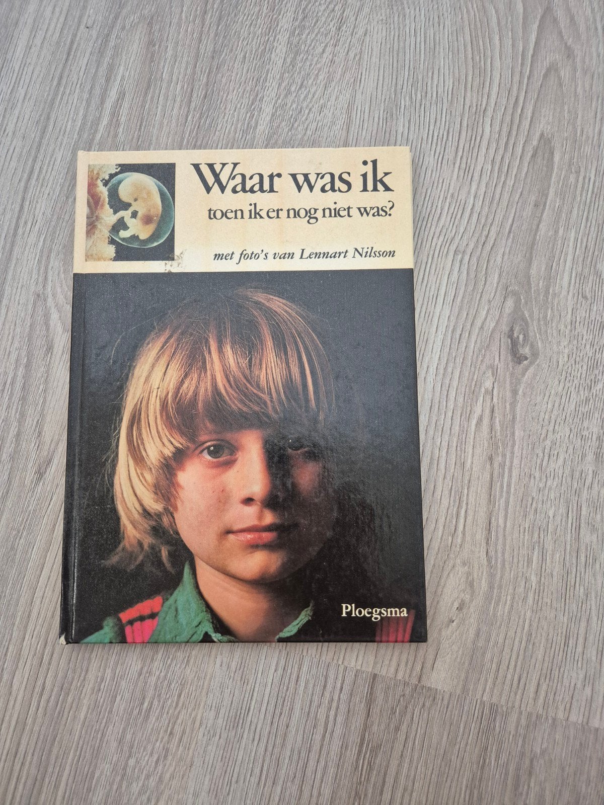 Waar was ik toen ik er nog niet was? - Lennart Nilsson, Boeken, Ophalen, Gelezen, Lennart Nilsson, Non-fictie