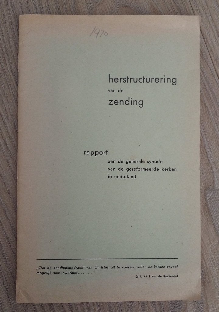 Herstructurering van de zending - rapport, Christendom | Protestants, Ophalen of Verzenden, Zo goed als nieuw, Zending