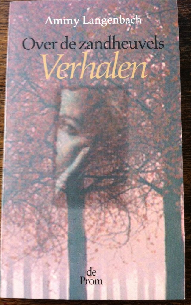 Ammy Langenbach - Over de zandheuvels, verhalen, Boeken, Ophalen of Verzenden, Zo goed als nieuw