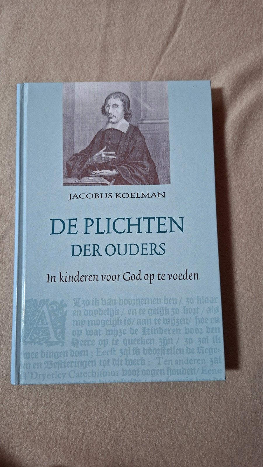 Jacobus Koelman - De plichten der ouders, Boeken, Nieuw, Christendom | Protestants, Ophalen of Verzenden, Jacobus Koelman