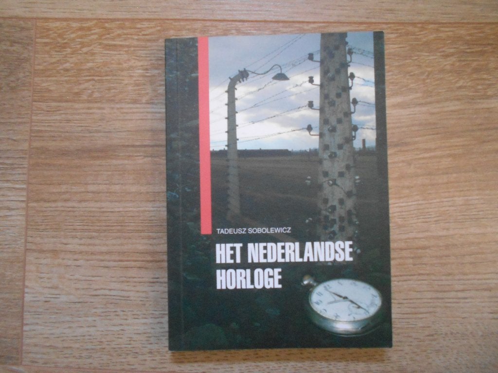 Tadeusz Sobolewicz Het Nederlandse horloge, Boeken, Ophalen of Verzenden, Tweede Wereldoorlog, Zo goed als nieuw, Overige onderwerpen