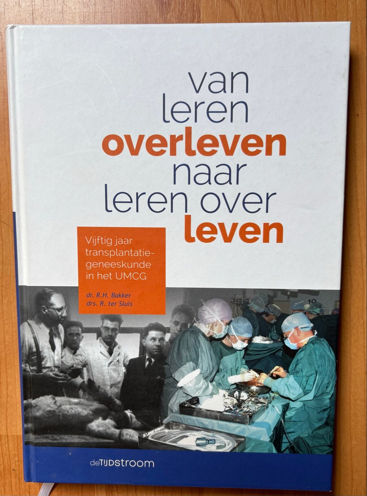 Van leren overleven naar leren over leven - Transplantatie, Boeken, Ophalen of Verzenden, Zo goed als nieuw, Gezondheid en Conditie