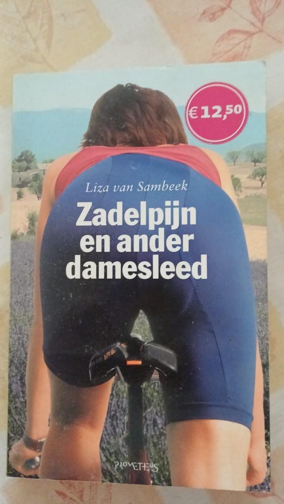 Zadelpijn en ander damesleed, Ophalen of Verzenden, Gelezen, Liza van Sambeek