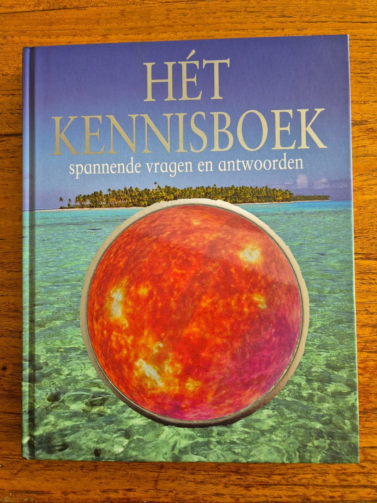 Hét Kennisboek: Spannende Vragen en Antwoorden, Boeken, Encyclopedieën, Onbekend, Ophalen of Verzenden, Zo goed als nieuw, Los deel