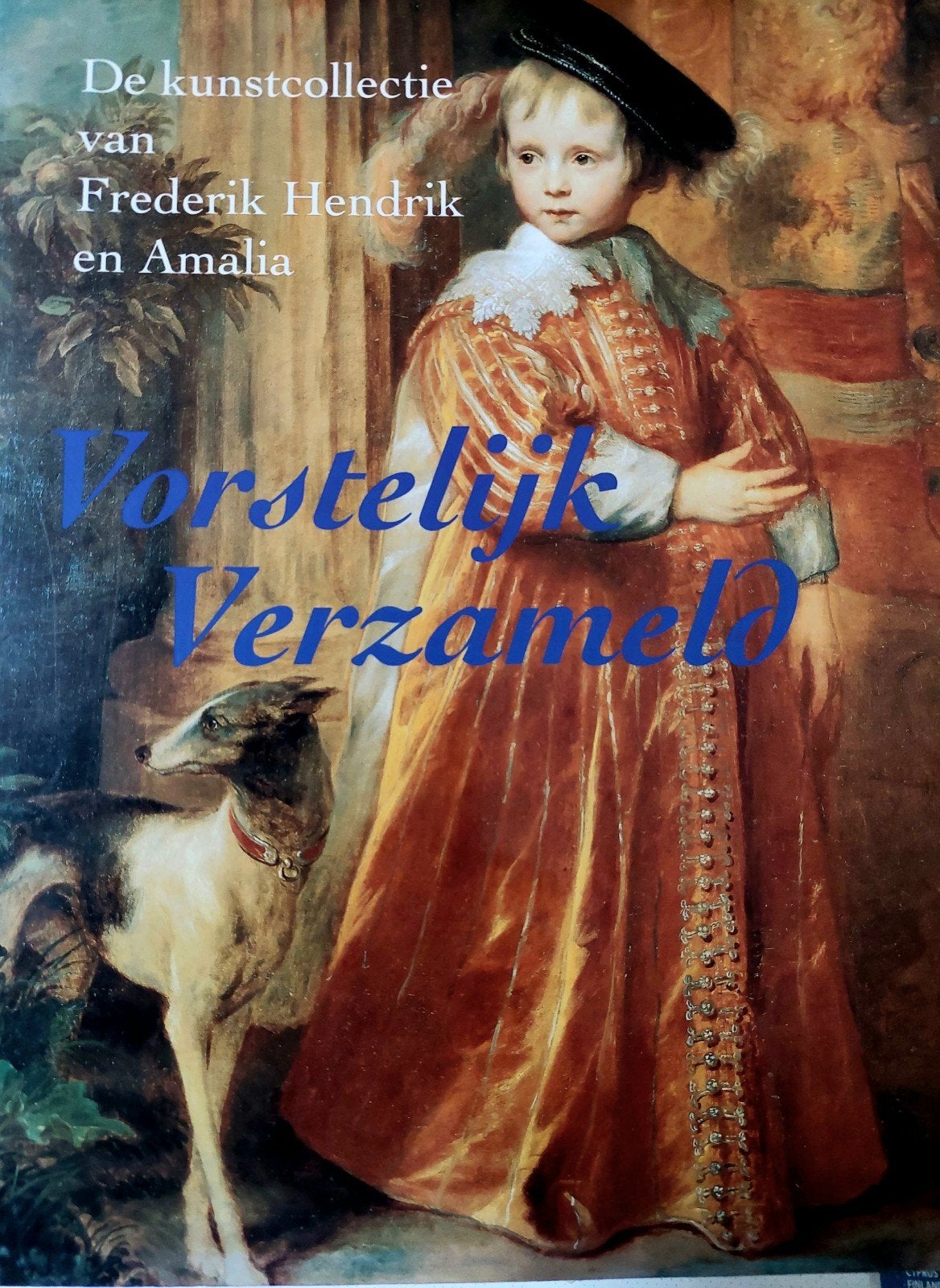 Vorstelijk verzameld, De kunstcollectie van Frederik Hendrik, Verzenden, Gelezen