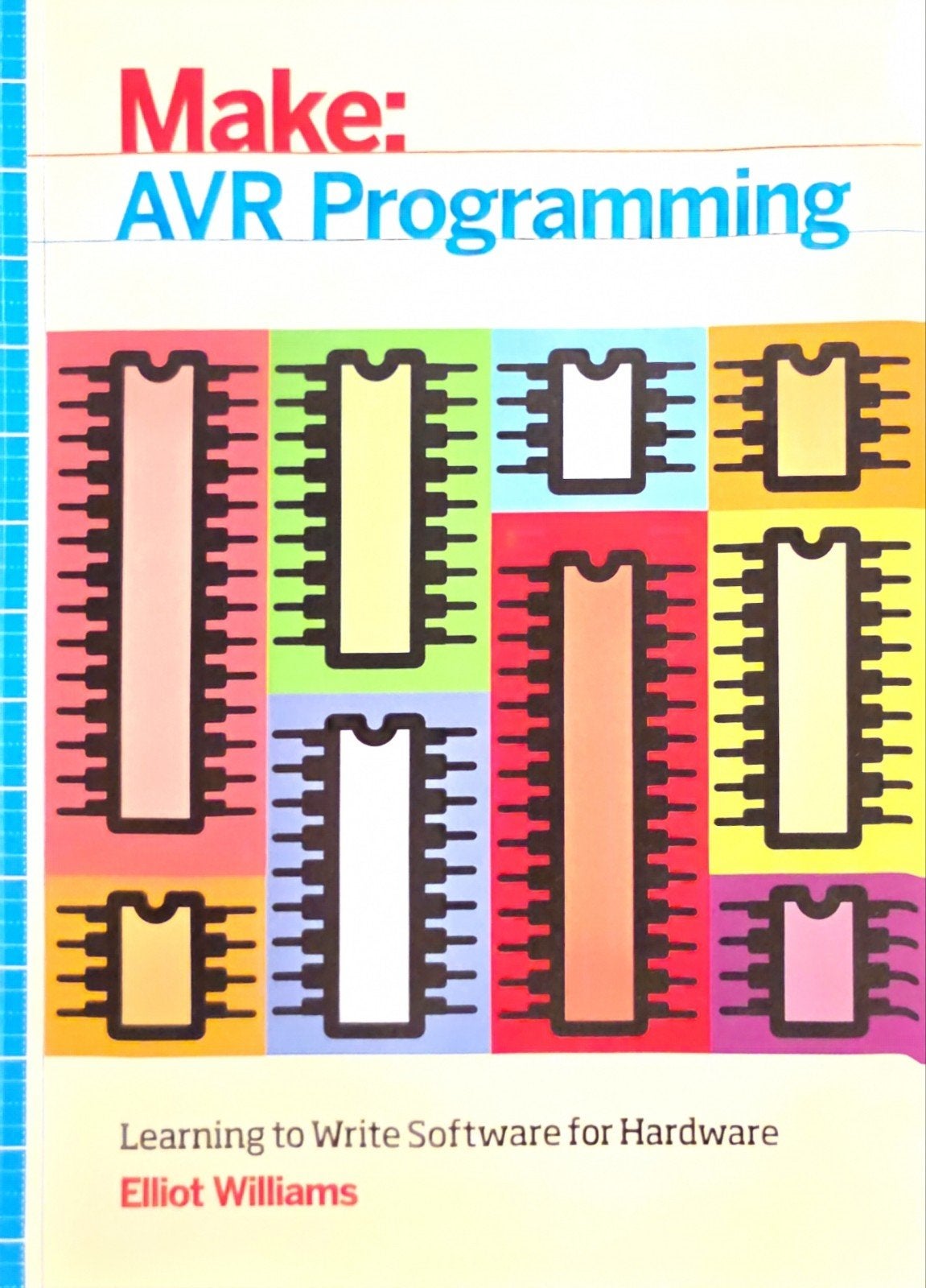 Make: AVR Programming - Leer programmeren voor hardware, Boeken, Verzenden, Zo goed als nieuw, Hardware, Elliot Williams