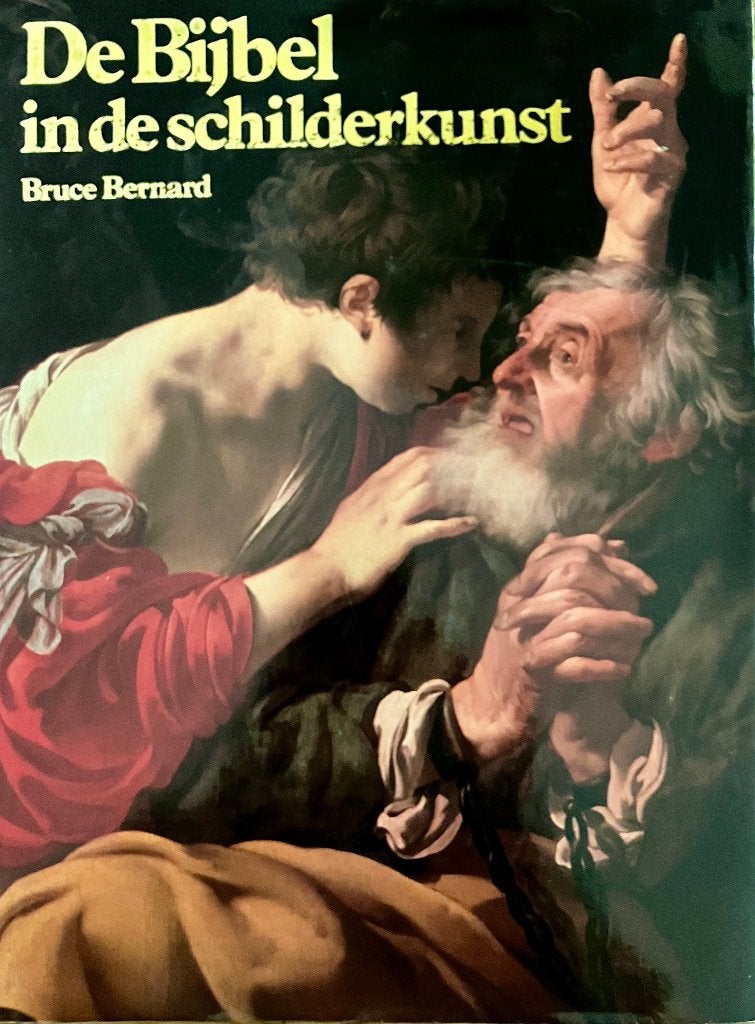 De Bijbel in de schilderkunst, Ophalen of Verzenden, Zo goed als nieuw, Bruce Bernard, Schilder- en Tekenkunst