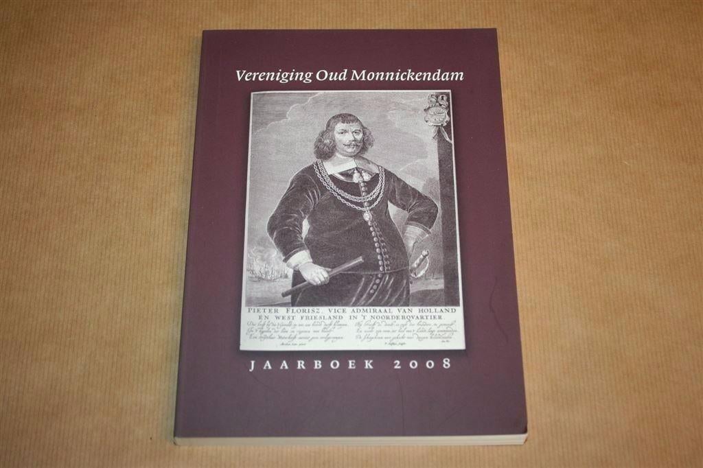 Vereniging Oud Monnickendam - Jaarboek 2008, Boeken, Geschiedenis | Stad en Regio, Ophalen of Verzenden, Zo goed als nieuw