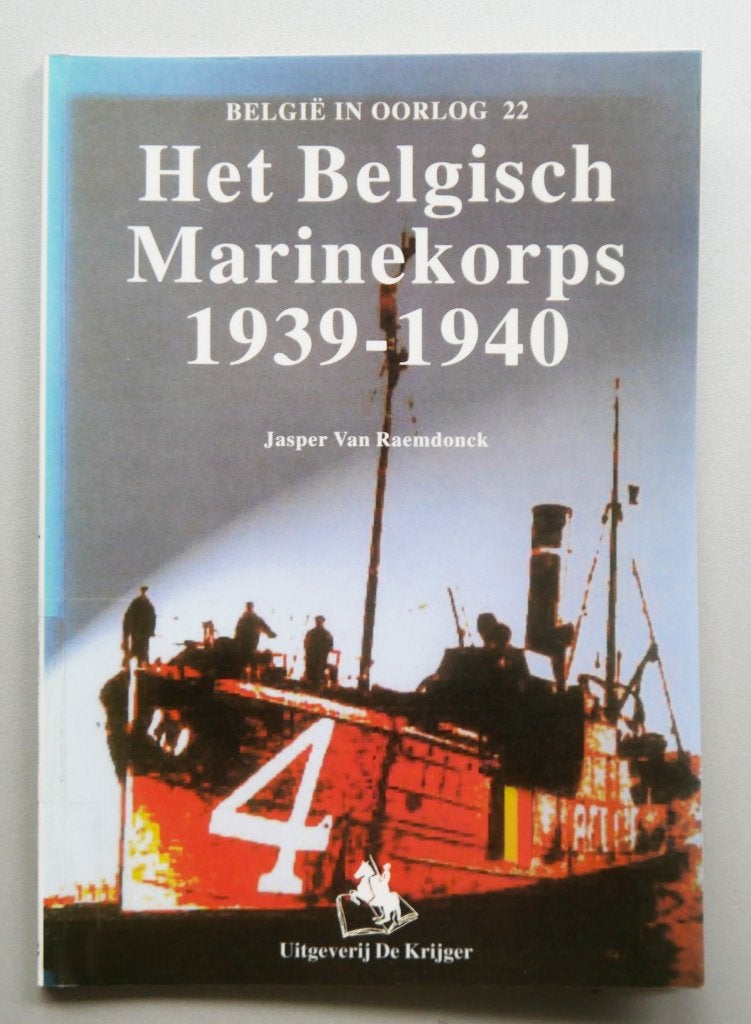 Het Belgisch Marinecorps 1939-1940, Ophalen of Verzenden, Tweede Wereldoorlog