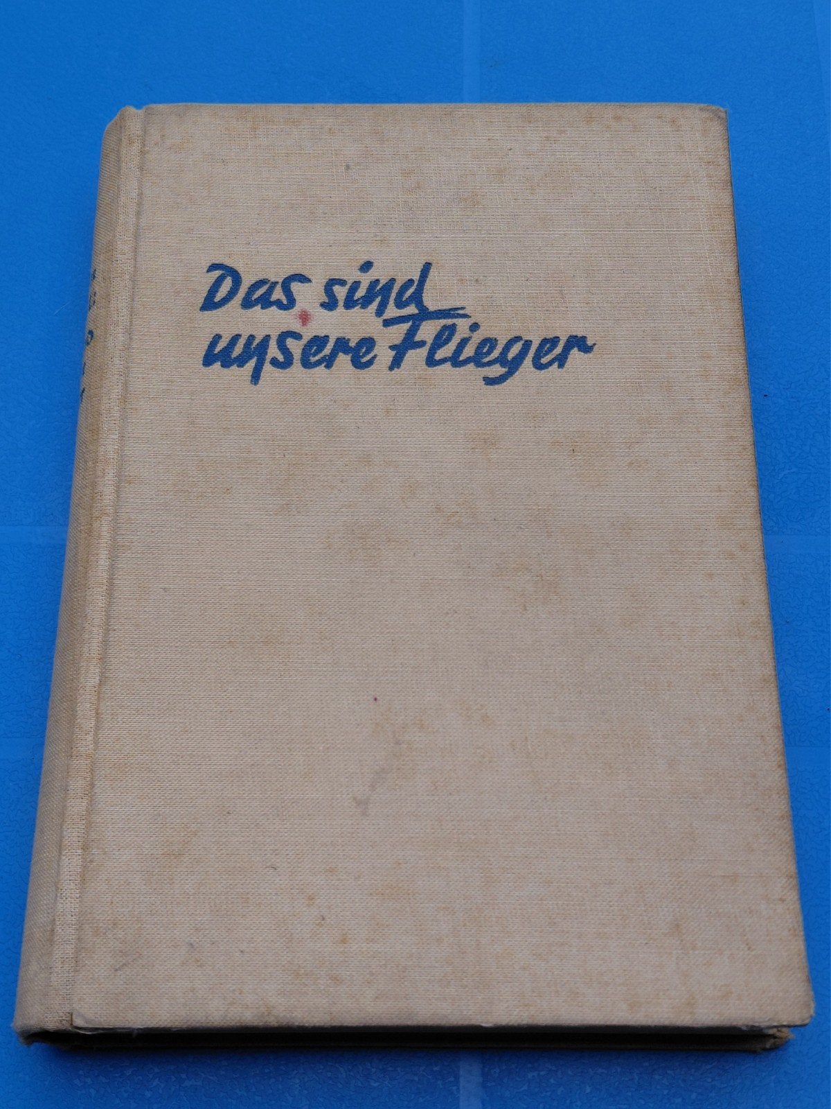 Boek Das sind unsere Flieger 1941, Boeken, Geschiedenis | Vaderland, Ophalen of Verzenden, Gelezen